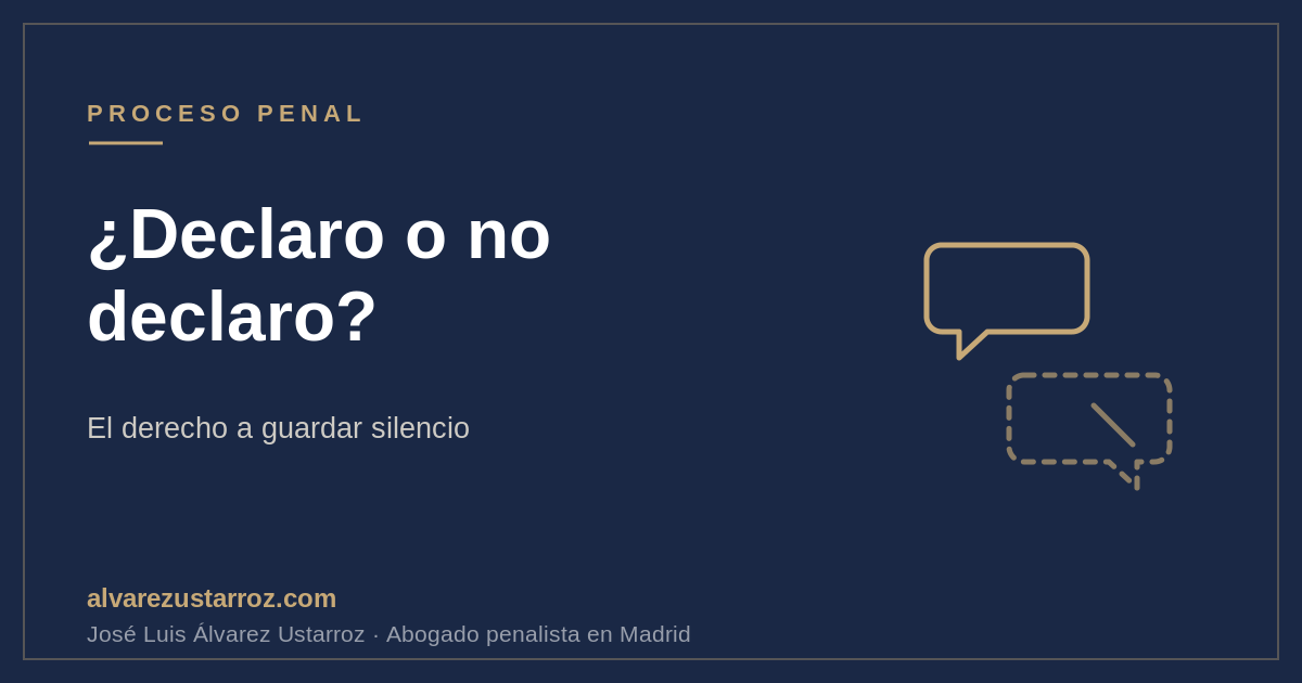 Esquema sobre el derecho a no declarar y a guardar silencio en el proceso penal